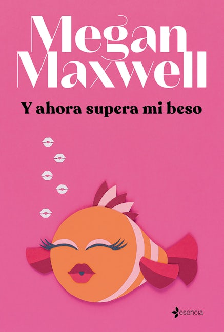 Book cover image for Y ahora supera mi beso ISBN: 9786070793882